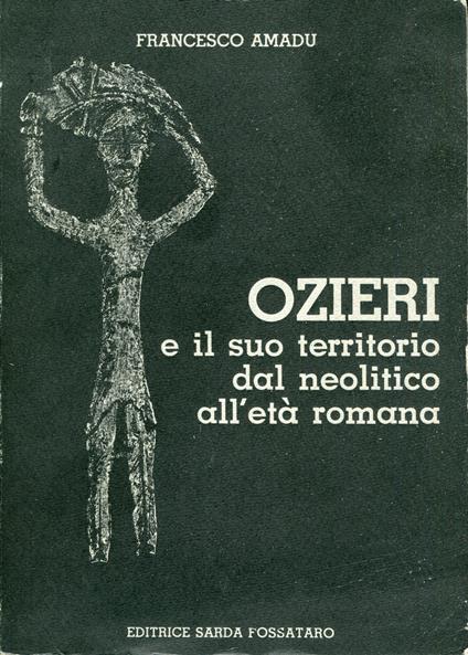 Ozieri e il suo territorio dal neolitico all'eta romana - Francesco Amadu - copertina