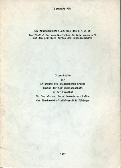 Sozialwissenschaft als politische Mission : Der Einfluss der amerikanischen Sozialwissenschaft auf den geistigen Aufbau der Bundesrepublik. Dissertation - copertina