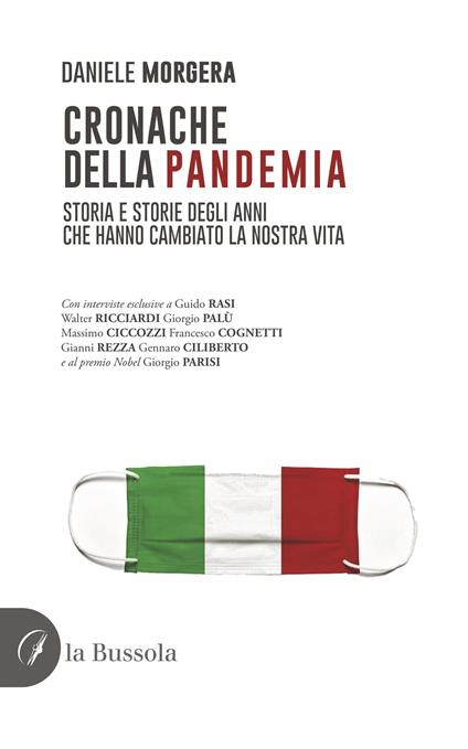 Cronache della pandemia. Storia e storie degli anni che hanno cambiato la nostra vita - Daniele Morgera,Daniele Mongera - copertina