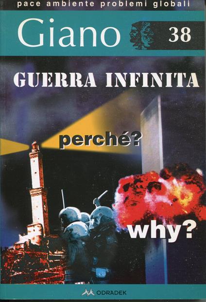 Giano: rivista quadrimestrale interdisciplinare, n. 38. Guerra infinita, perchè, why? - copertina