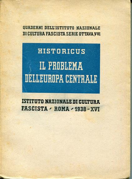 Il problema dell'Europa centrale, con sette carte, una tabella statistica e sedici documenti - copertina