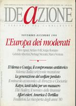 Ideazione (1998). Rivista bimestrale di cultura e politica. L'Europa dei moderati (Vol. 6)