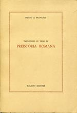 Variazioni su temi di preistoria romana