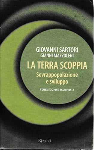 La Terra scoppia. Sovrappopolazione e sviluppo - Giovanni Sartori - copertina