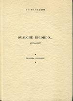 QUALCHE RICORDO. 1925-1967 con dedica autografa della figlia dell'autore. 2. edizione