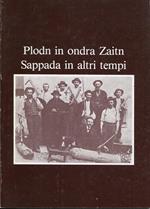 Plodn in ondra Zaitn : Sappada in altri tempi. Pubbl. in occasione della Mostra tenuta a Sappada nel 1981