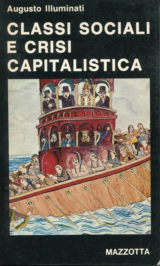 Classi sociali e crisi capitalistica - Augusto Illuminati - copertina