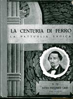 La centuria di ferro. La pattuglia eroica n. 70, Pietro Fortunato Calvi