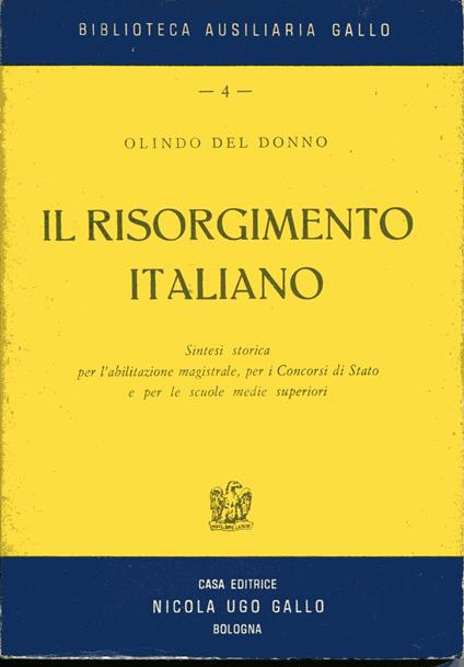 Il Risorgimento italiano. Sintesi storica per l'abilitazione magistrale, per i concorsi di Stato e per le scuole medie superiori - Olindo Del Donno - copertina