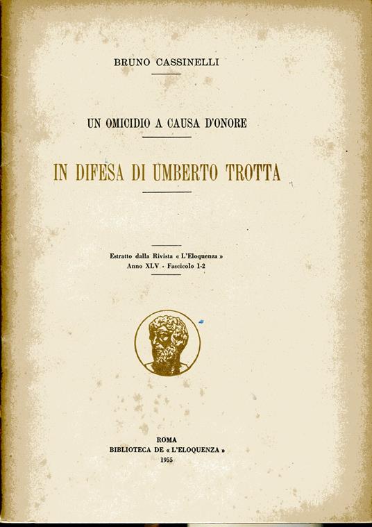 Un omicidio a causa d'onore. In difesa diUmberto Trotta. Estratto - Bruno Cassinelli - copertina