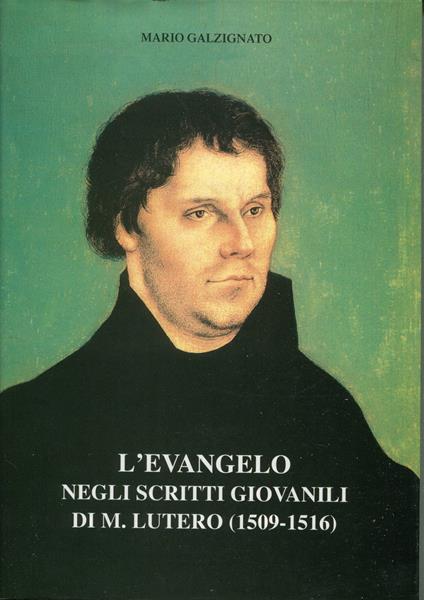 L' Evangelo negli scritti giovanili di M. Lutero (1509-1516) - copertina