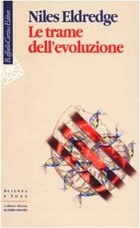 Le trame dell'evoluzione - Niles Eldredge - copertina