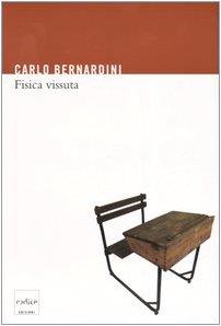 Fisica vissuta - Carlo Bernardini - copertina