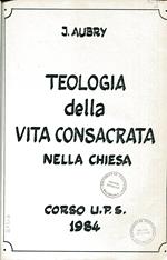 Teologia della vita consacrata nella chiesa. Corso