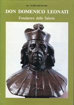 Don Domenico Leonati : fondatore delle Salesie