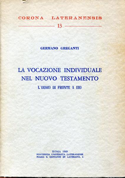 La vocazione individuale nel Nuovo Testamento : l'uomo di fronte a Dio - copertina