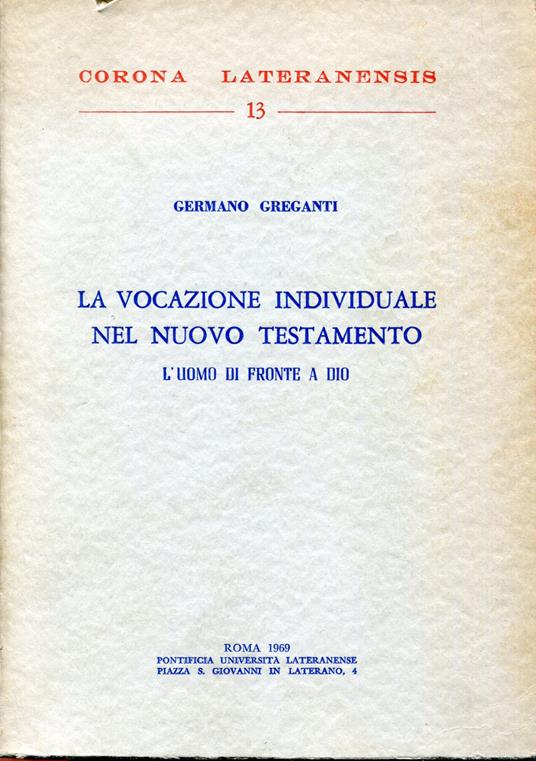 La vocazione individuale nel Nuovo Testamento : l'uomo di fronte a Dio - copertina