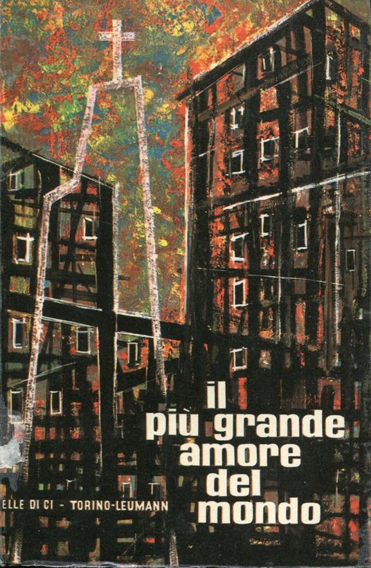 Il piu grande amore del mondo : saggio di una presentazione missionaria del mistero della Messa - Pierre Hamon - copertina