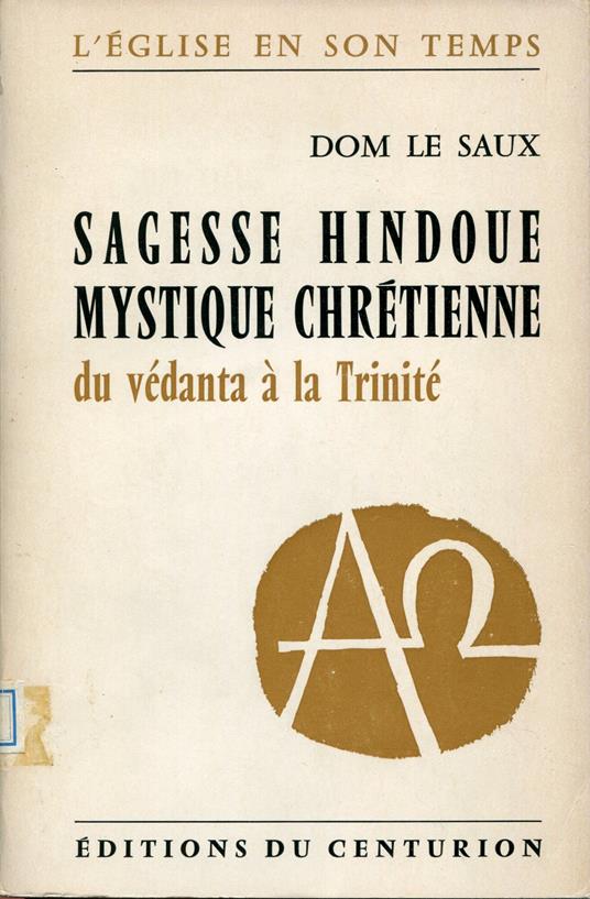 Sagesse hindoue, mystique chrétienne : du védanta à la Trinité - Henri Le Saux - copertina