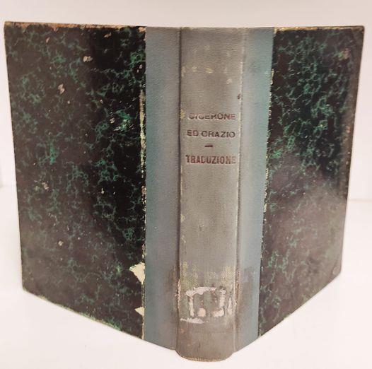 Il Lelio : dialogo intorno all'amicizia, legato insieme a: Horatius Flaccus, Quintus, Il primo libro delle satire espurgato : testo, costruzione, versione letterale, argomenti e note. Milano : Albrighi, Segati e C., 1902. 2. edizione rifatta, 153 p. - copertina