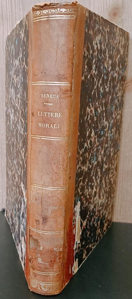 Lettere morali. Tradotte e illustrate con note storico- filologiche da Jacopo Bernardi - Lucio Anneo Seneca - copertina