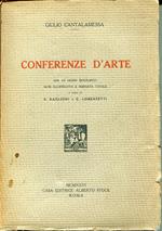 Conferenze d'arte, con un cenno biografico, note illustrative e sessanta tavole a cura di S. Baglioni e C. Lorenzetti