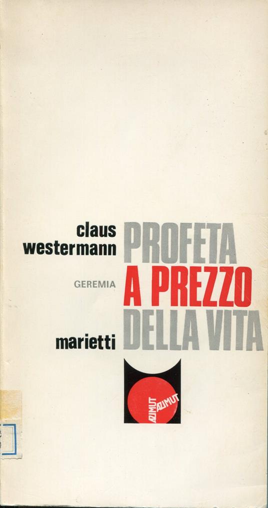 Profeta a prezzo della vita : Geremia - Claus Westermann - copertina