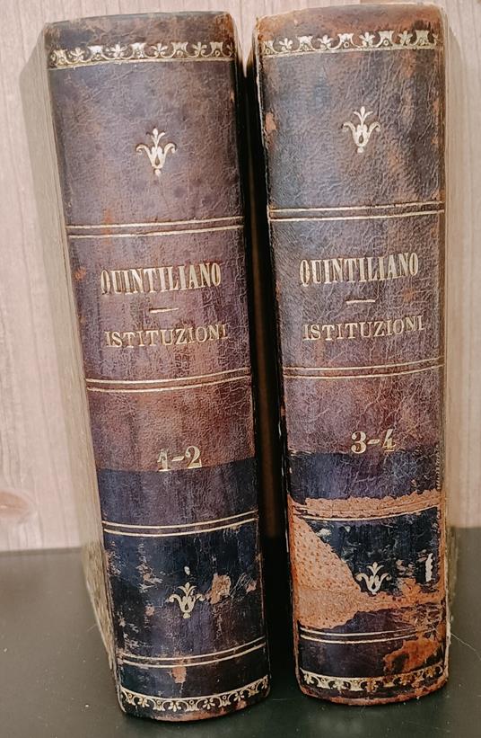 I dodici libri delle Instituzioni oratorie. Tradotti da Jacopo Gariglio ed illustrati con note.Tomo 1-4 - M. Fabio Quintiliano - copertina