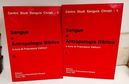 Sangue e antropologia biblica : atti della settimana : Roma, 10-15 marzo 1980 - copertina