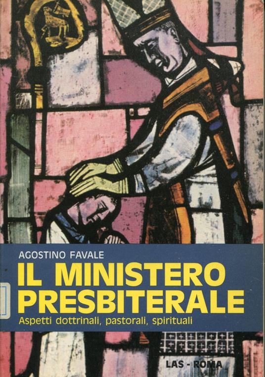 Il ministero presbiterale - Agostino Favale - copertina