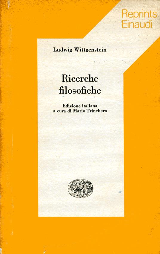Ricerche filosofiche. Edizione italiana a cura di Mario Trinchero - Ludwig Wittgenstein - copertina