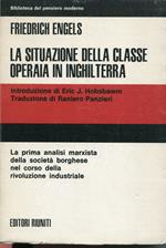 La situazione della classe operaia in Inghilterra : in base a osservazioni dirette e fonti autentiche