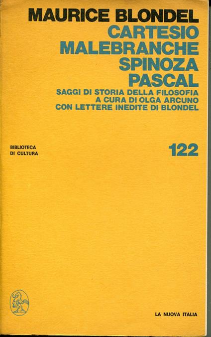 Cartesio, Malebranche, Spinoza, Pascal : saggi di storia della filosofia - Maurice Blondel - copertina