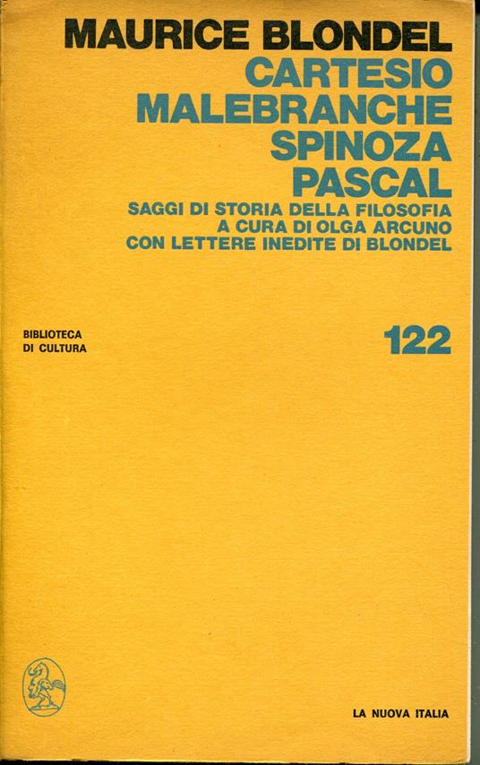 Cartesio, Malebranche, Spinoza, Pascal : saggi di storia della filosofia - Maurice Blondel - copertina