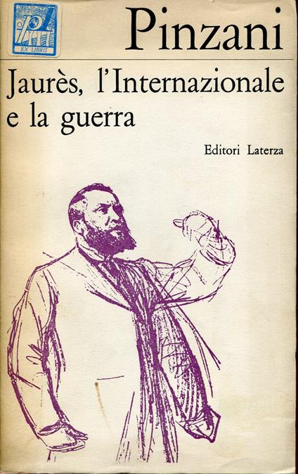 Jean Jaurès, l'Internazionale e la guerra - Carlo Pinzani - copertina