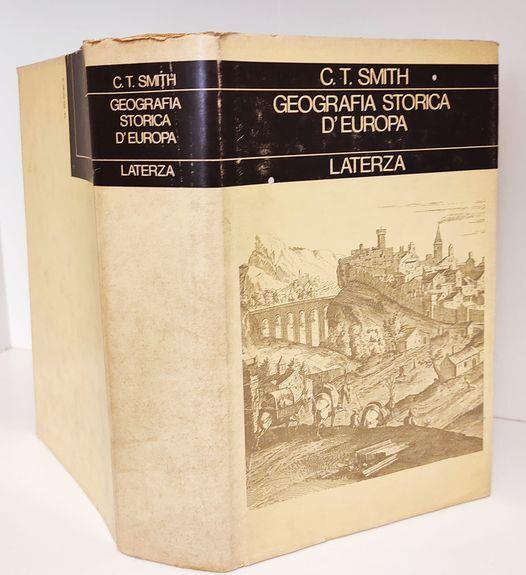 Geografia storica d'Europa : dalla preistoria al XIX secolo - Clifford T. Smith - copertina