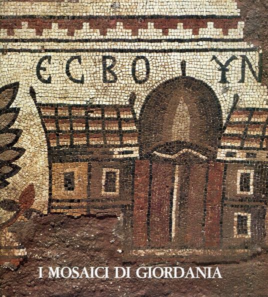 I Mosaici Di Giordania - Michele Piccirillo - copertina