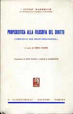 Propedeutica della filosofia del diritto. A cura di Dino Pasini. Traduzione di Dino Pasini e Carlo A. Agnesotti