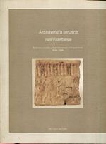 Architettura etrusca nel viterbese : ricerche svedesi a San Giovenale e Acquarossa 1956-1986 : Viterbo, Museo archeologico nazionale - Rocca Albornoz, dal 19 settembre 1986. Catalogo della mostra