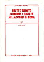 Diritto privato, economia e società nella storia di Roma. Prima parte