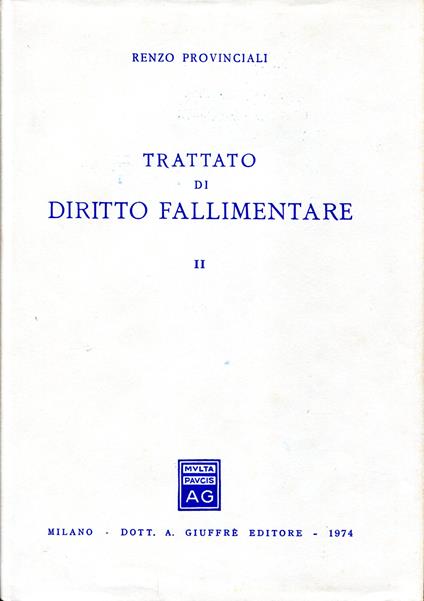 Trattato di diritto fallimentare. Volume 1 e 2 - Renzo Provinciali - copertina