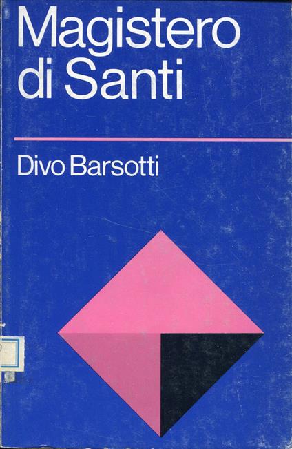 Magistero di santi : saggi per una storia della spiritualita italiana dell'Ottocento - Divo Barsotti - copertina