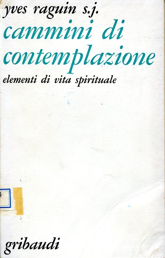 Cammini di contemplazione : elementi di vita spirituale - Yves Raguin - copertina