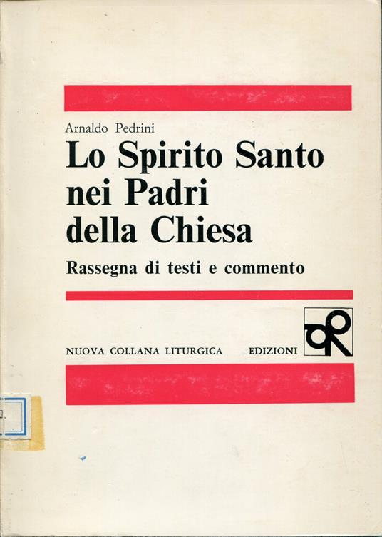 Lo Spirito Santo nei Padri della Chiesa : rassegna di testi e commento - copertina