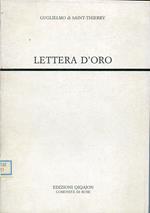 Lettera d'oro : Epistola ad fratres de monte Dei. Introduzione, traduzione e note a cura di Cecilia Falchini