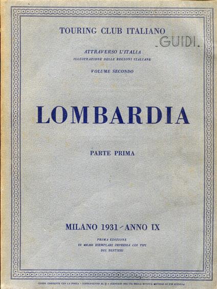 Attraverso L'Italia. Illustrazione delle Regioni Italiane. Volume II e III. Lombardia. Parte prima e seconda - copertina