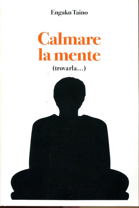 Calmare la mente (trovarla...) - copertina