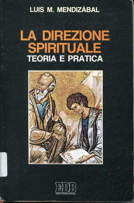 La direzione spirituale. Teoria e pratica - copertina