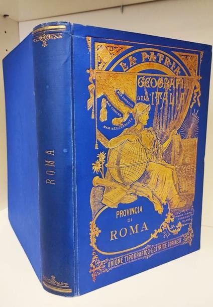 La Patria : geografia dell'Italia. Provincia di Roma - Gustavo Strafforello - copertina