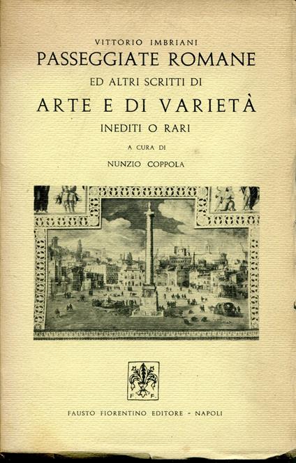 Passeggiate romane ed altri scritti di arte e di varietà inediti o rari - copertina